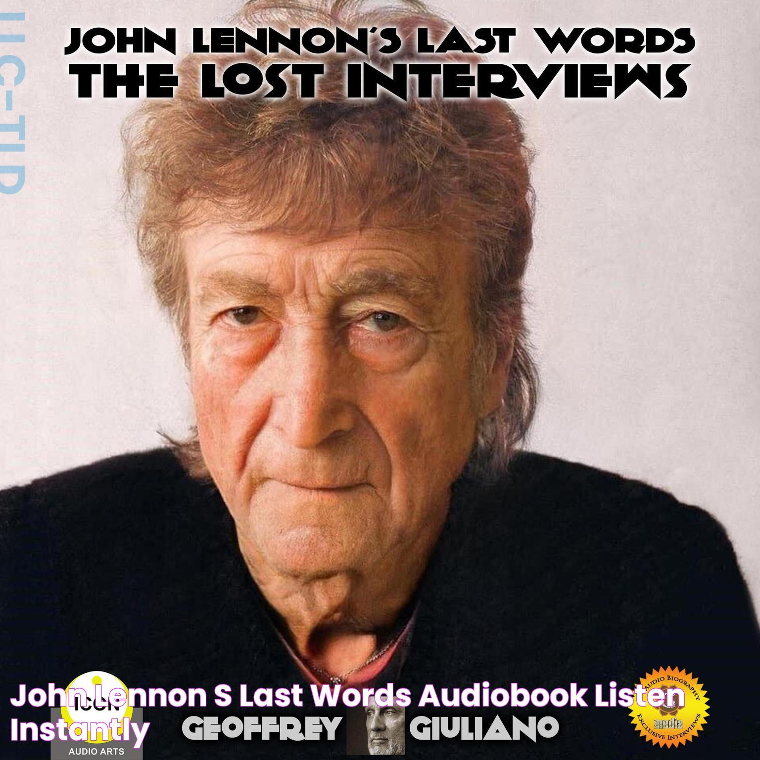 John Lennon’s Last Words Audiobook Listen Instantly!