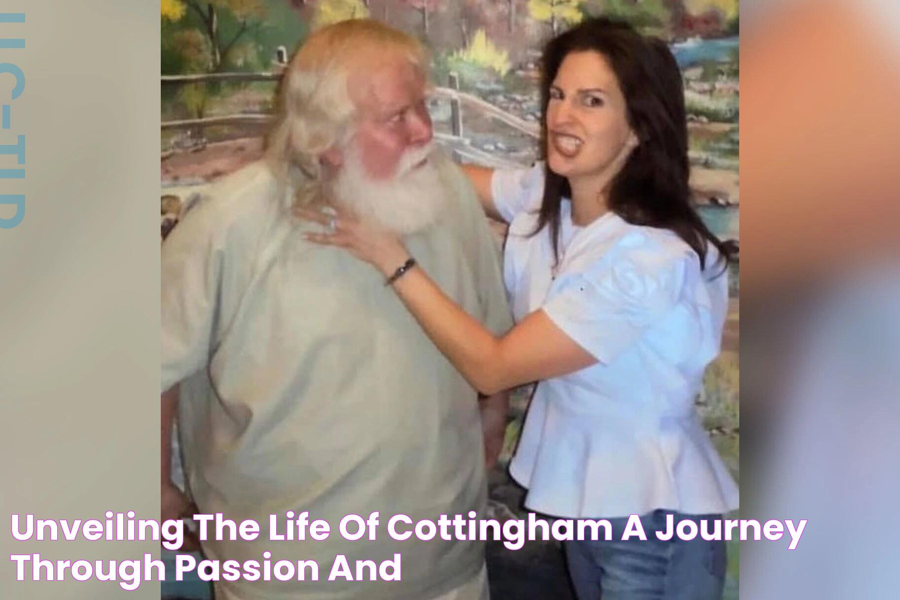 Unveiling The Life Of Cottingham A Journey Through Passion And