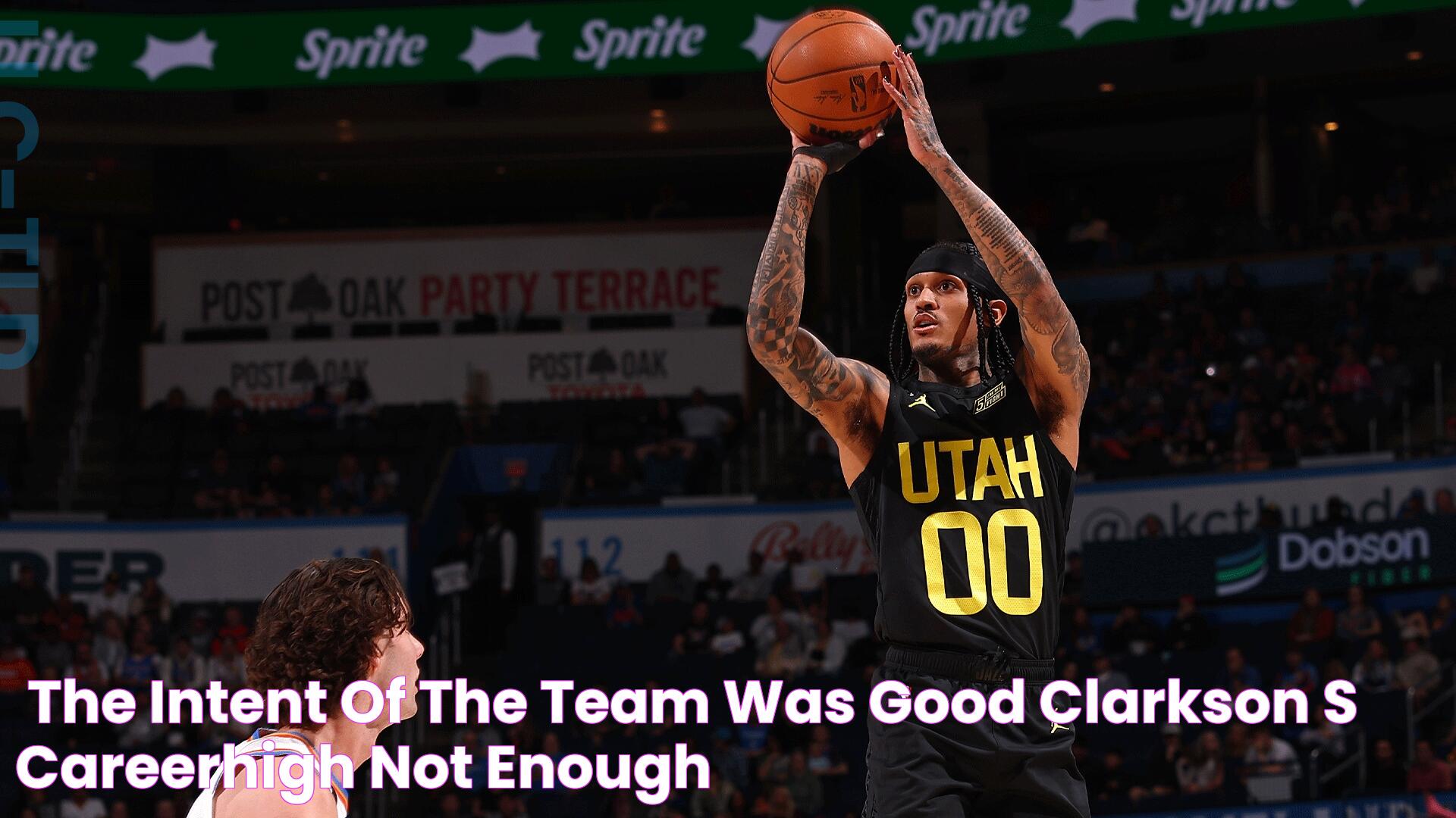 "The Intent Of The Team Was Good" Clarkson's CareerHigh Not Enough