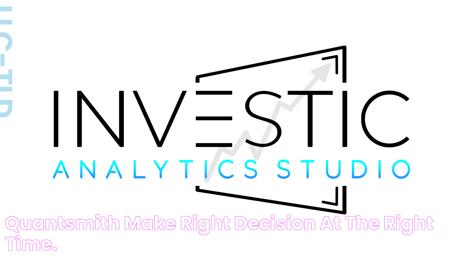 QuantSmith Make Right Decision At The Right Time.