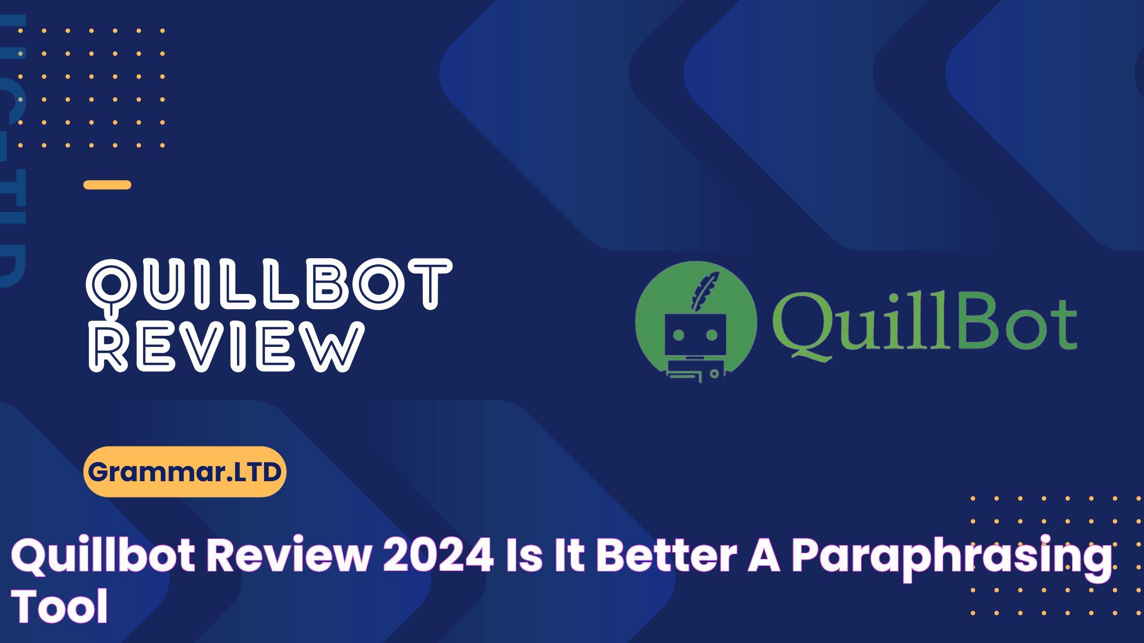 Quillbot Review 2024 Is It Better A Paraphrasing Tool?