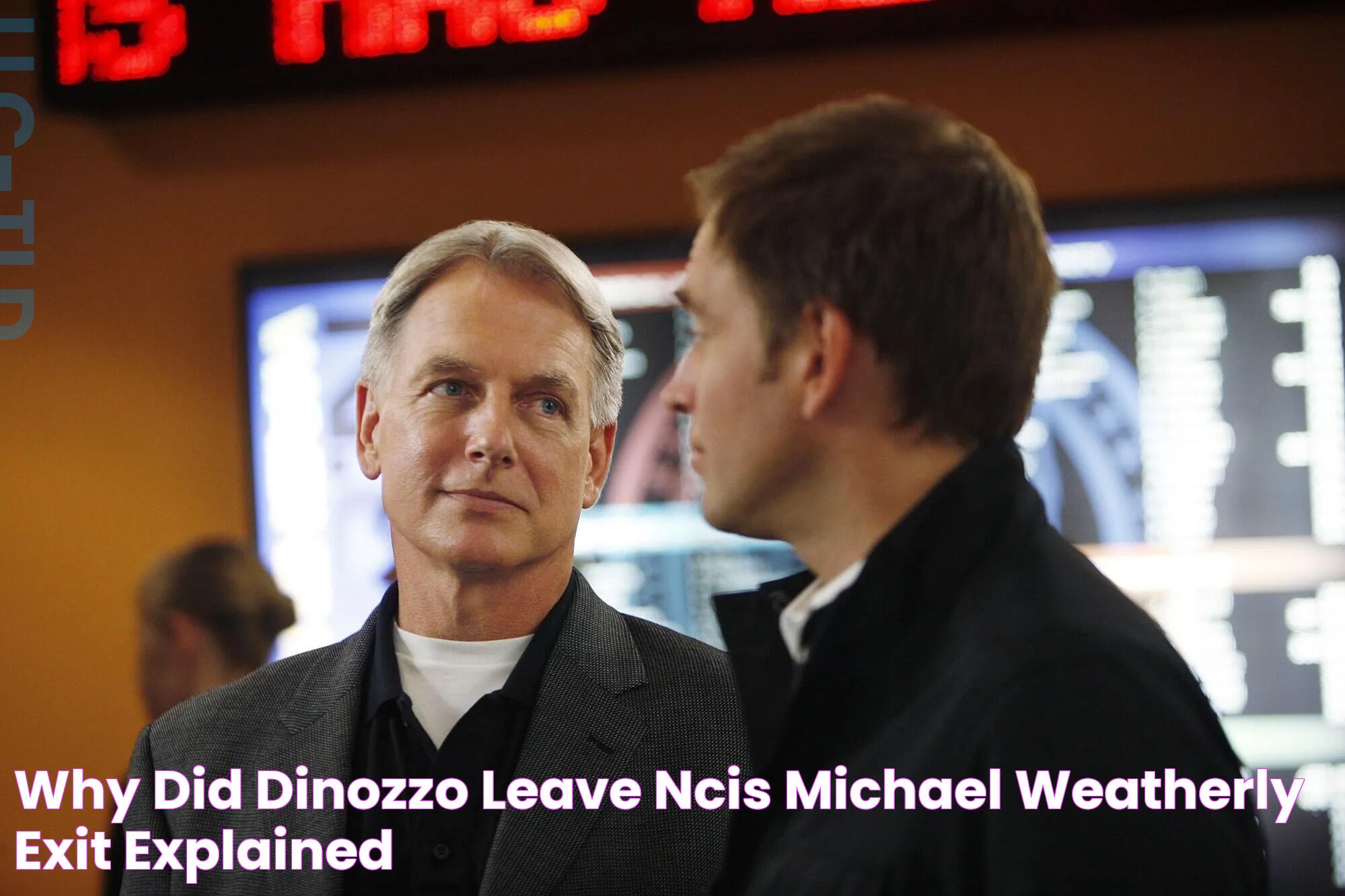 Why Did DiNozzo Leave NCIS? Michael Weatherly Exit Explained