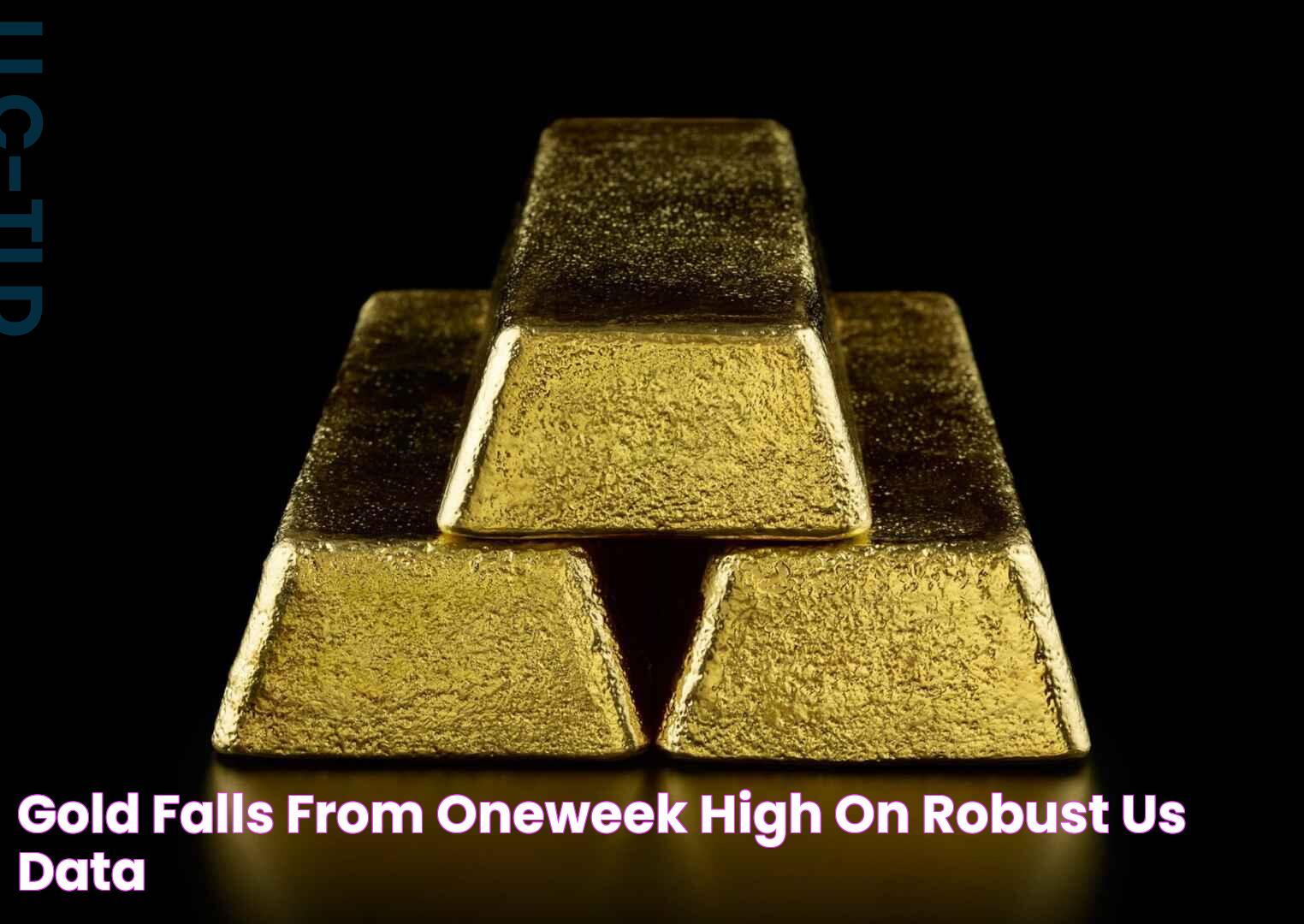 Gold falls from oneweek high on robust US data