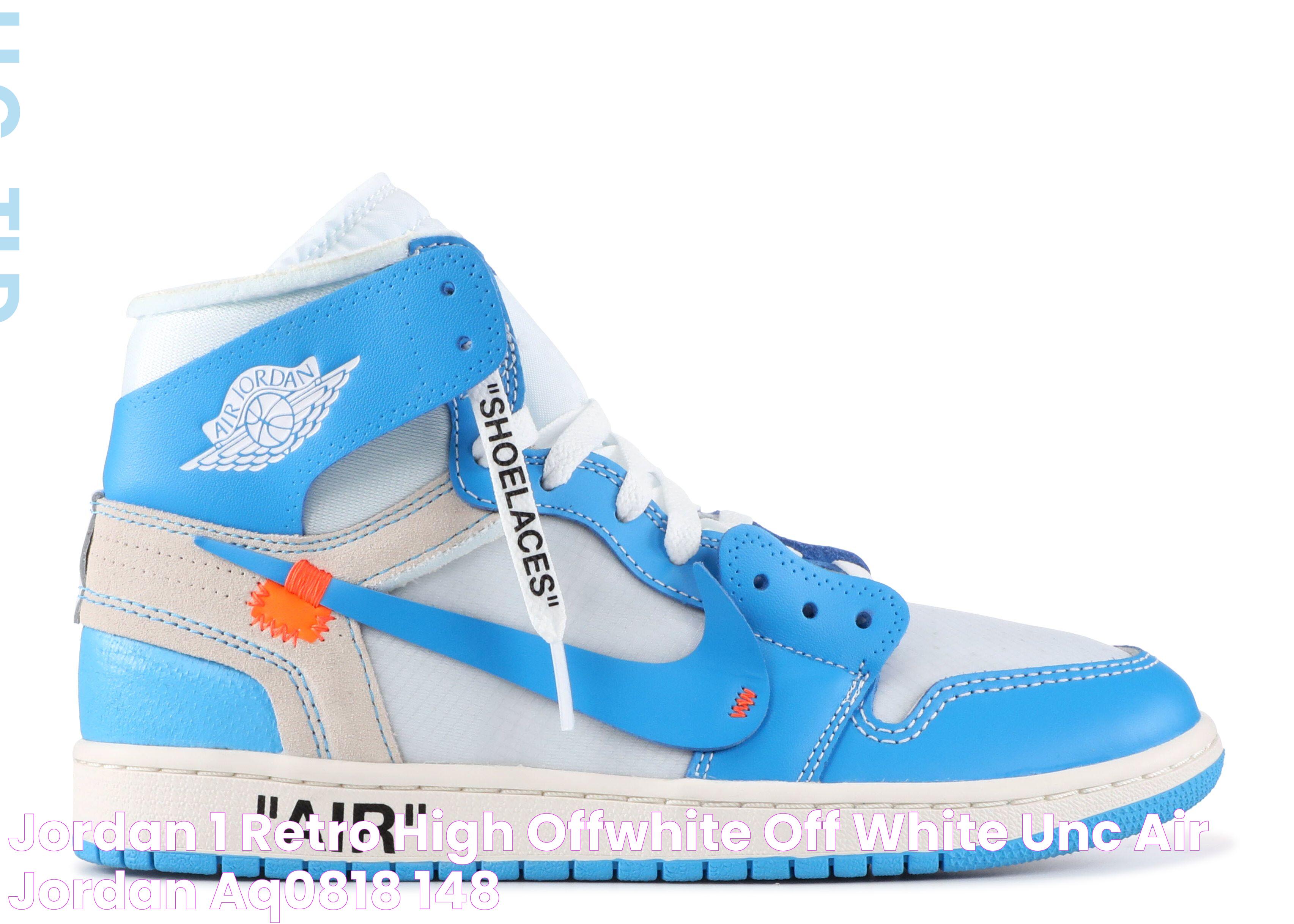 Jordan 1 Retro High Offwhite "off White Unc" Air Jordan aq0818 148