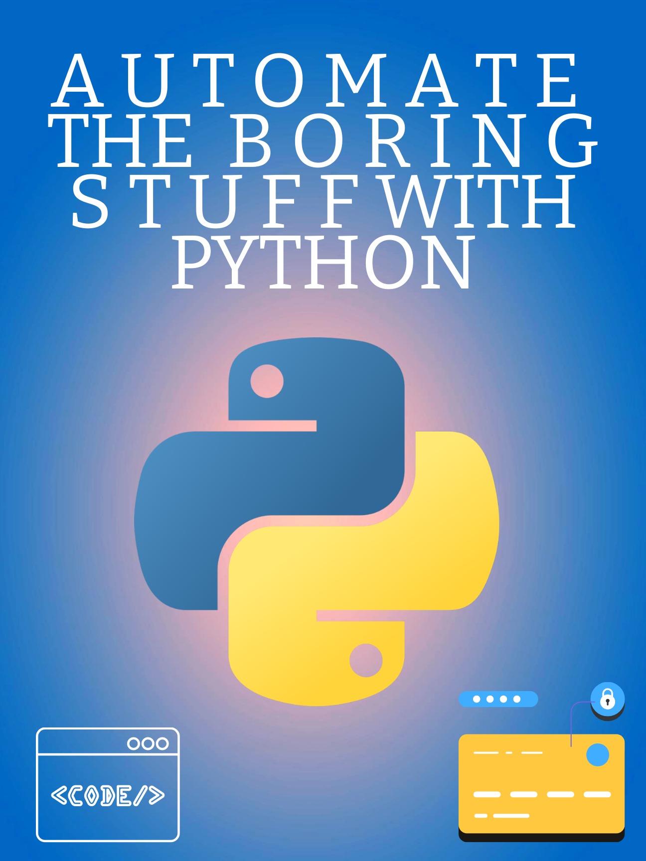 Automate The Boring Stuff With Python