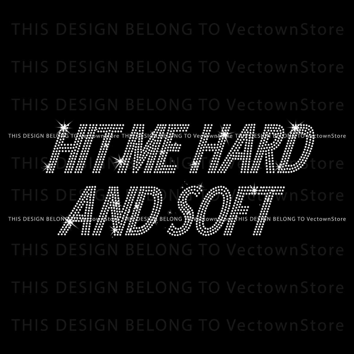 Hit Me Hard And Soft Rhinestone PNG