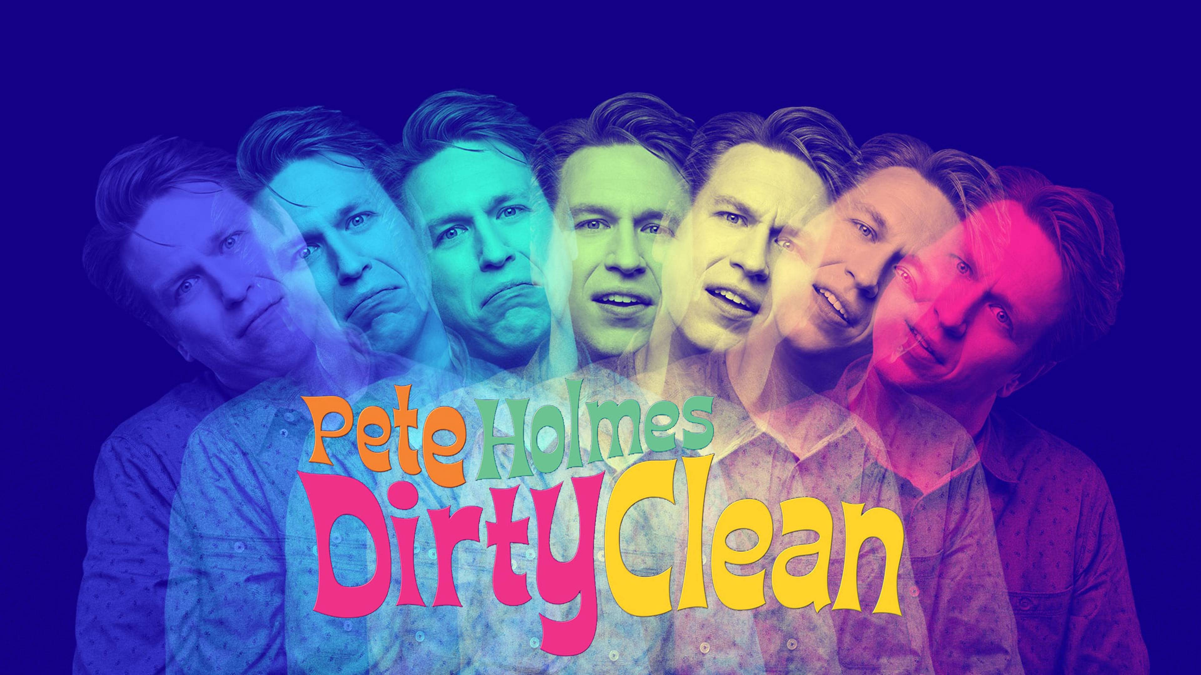 Watch Pete Holmes Dirty Clean Online Available in HD on OSN+